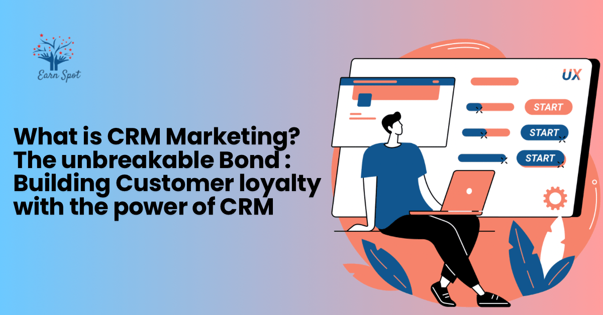 Blog 11 What is CRM Marketing? The Unbreakable Bond: Building Customer Loyalty with the Power of CRM
