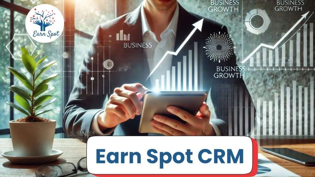Earn Spot CRM 1 Earn Spot CRM